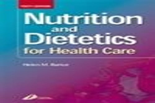 Nutrition and Dietetics for Health Care ISBN 9780443070211
