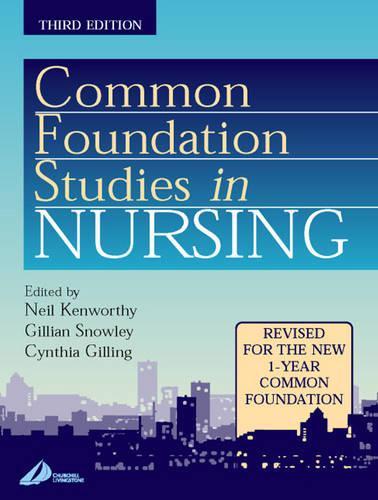 Common Foundation Studies in Nursing by Neil Kenworthy ISBN 9780443070341