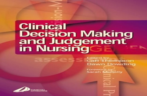 Clinical Decision-Making and Judgement in Nursing by Dawn Dowding ISBN 9780443070761