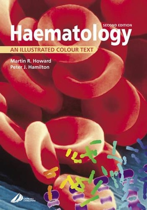 Haematology by Martin R Howard ISBN 9780443070853