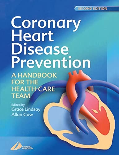 Coronary Heart Disease Prevention by Grace Lindsay Bsc Rgn Scm Rn Mn ISBN 9780443071171