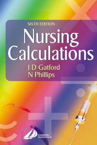 Nursing Calculations by Jd Gatford ISBN 9780443071959