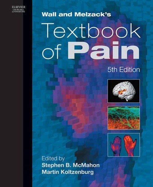 Wall and Melzack's Textbook of Pain by Stephen B Mcmahon Fmedsci Fsb ISBN 9780443072871