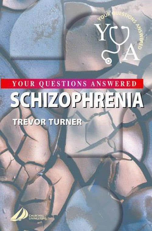 Schizophrenia by Trevor H Turner ISBN 9780443073472