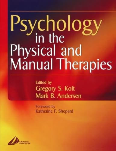 Psychology in the Physical and Manual Therapies by Mark Andersen ISBN 9780443073526