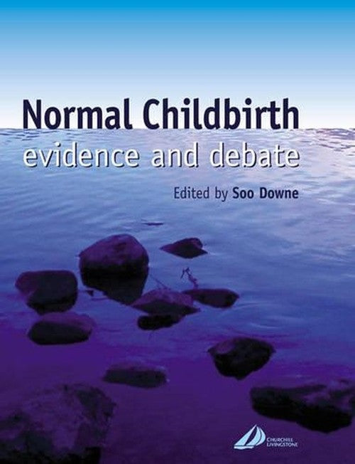 Normal Childbirth by Susan Downe ISBN 9780443073854