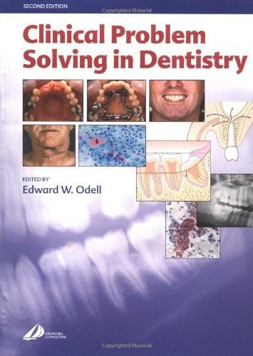 Clinical Problem Solving in Dentistry by Edward W Odell ISBN 9780443073861