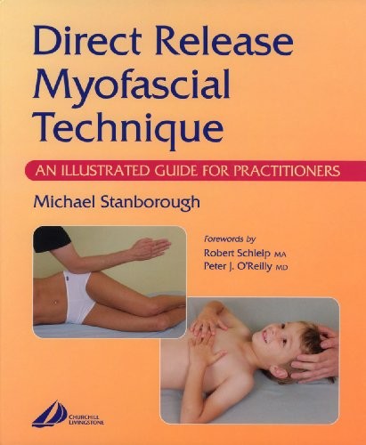 Direct Release Myofascial Technique by Michael Stanborough ISBN 9780443073908