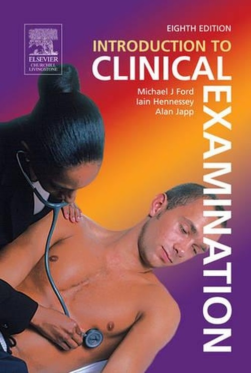Introduction to Clinical Examination by Mike Ford ISBN 9780443074172