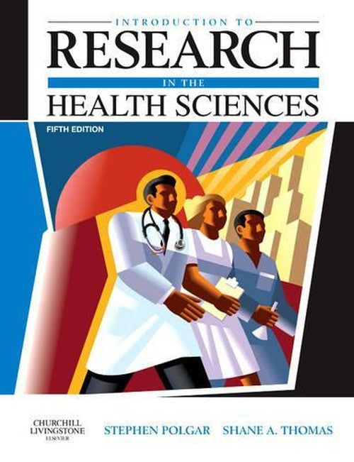 Introduction to Research in the Health Sciences by Stephen Polgar ISBN 9780443074295