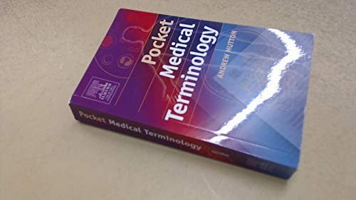 Pocket Medical Terminology by Andrew Hutton Bsc Msc ISBN 9780443074561