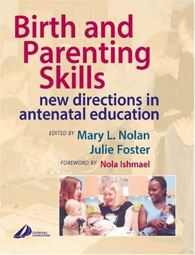 Birth and Parenting Skills by Julie Foster ISBN 9780443074745