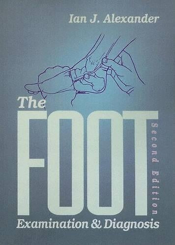 The Foot by Ian J Alexander 9780443076565