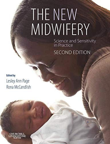 The New Midwifery by Lesley Ann Page Ba Msc Rm Rn ISBN 9780443100024