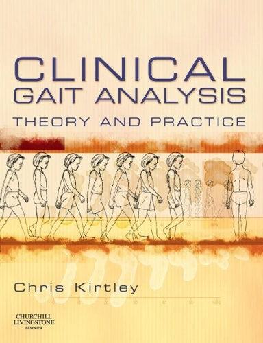 Clinical Gait Analysis by Christopher Kirtley ISBN 9780443100093