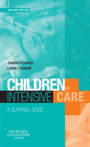 Children in Intensive Care by Joanna H Davies Bsc Msc Rgn Rscn Enb 415 ISBN 9780443100239
