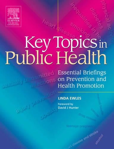 Key Topics in Public Health ISBN 9780443100260