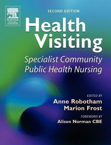 Health Visiting by Anne Robotham Med Ba Rgn Onc Dipn Rhv Certed Hvt Cpt Fpcert ISBN 9780443101052