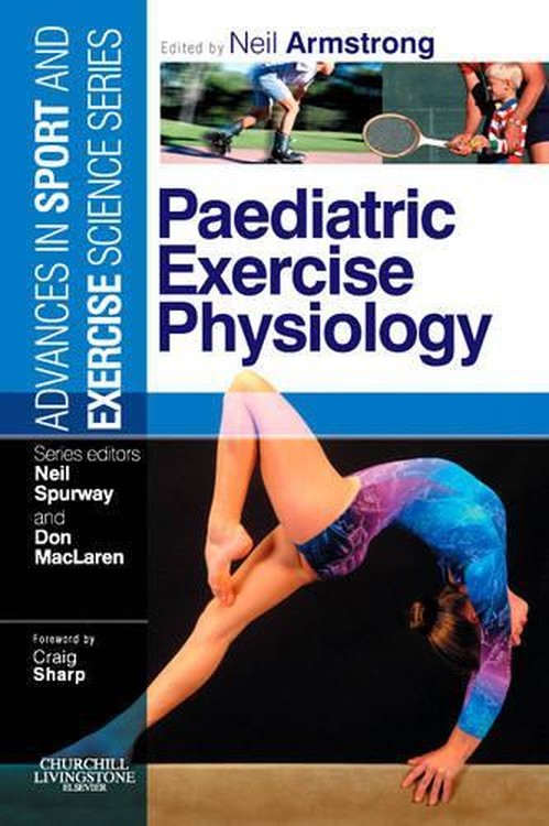 Paediatric Exercise Physiology by Neil Armstrong 9780443102608