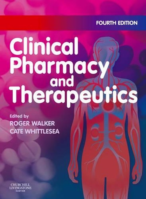 Clinical Pharmacy and Therapeutics by Roger Walker ISBN 9780443102851