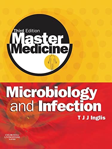 Master Medicine: Microbiology and Infection by Timothy Inglis ISBN 9780443102899