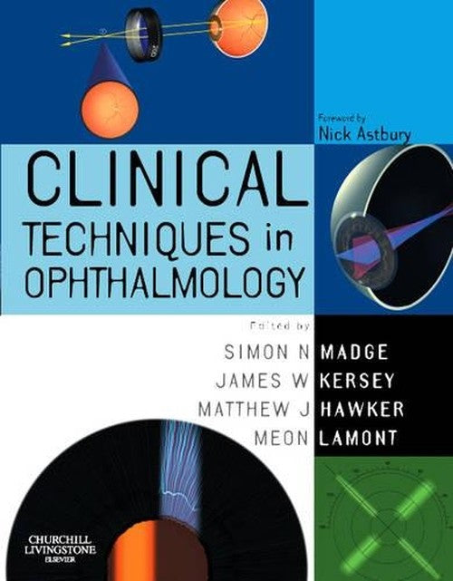 Clinical Techniques in Ophthalmology by Simon Nicholas Madge ISBN 9780443103049