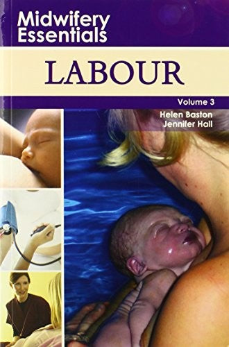 Midwifery Essentials: Labour by Helen Baston Ba Mmedsci Pgdiped Adm Rn Rm ISBN 9780443103551