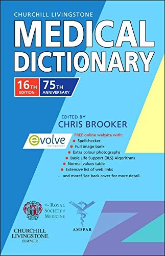 Churchill Livingstone Medical Dictionary by Chris Brooker