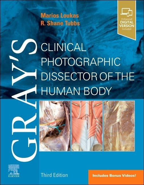 Gray's Clinical Photographic Dissector of the Human Body by Marios Loukas Md 9780443107092
