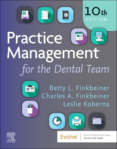 Practice Management for the Dental Team by Betty Ladley Finkbeiner Cda-Emeritus Bs Ms ISBN 9780443107825