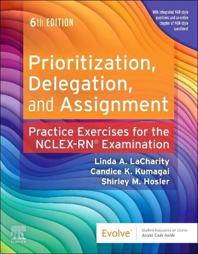 Prioritization, Delegation, and Assignment by Linda A Lacharity Rn