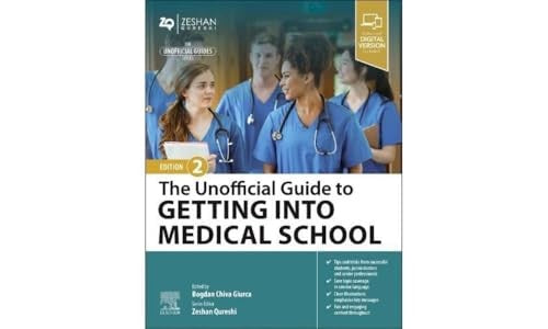 The Unofficial Guide to Getting Into Medical School by Bogdan Chiva Giurca Bmbs Clinent Mba ISBN 9780443113383