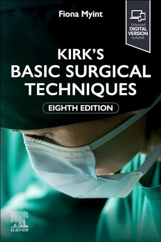 Kirk's Basic Surgical Techniques by Fiona Myint Frcs 9780443113673