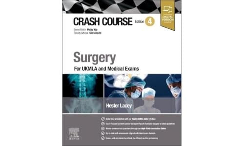 Crash Course Surgery by Hester Lacey Mbbs Ma Macadmed Foundation Year 2 University Hospitals Sussex Nhs Foundation Trust Brighton Uk) 9780443115714