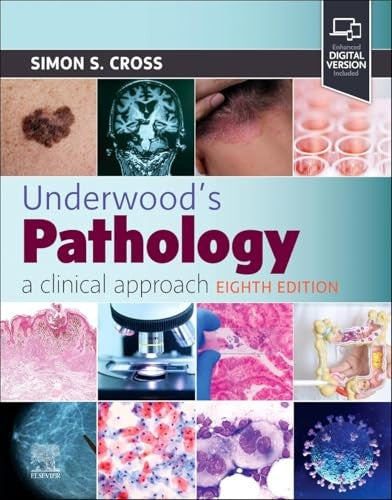 Underwood's Pathology: A Clinical Approach by Simon Cross ISBN 9780443116995