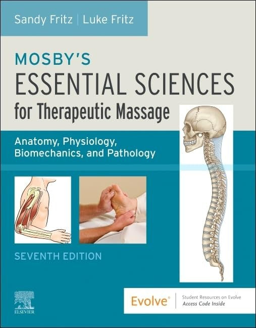 Mosby's Essential Sciences for Therapeutic Massage by Sandy Fritz Ms Bctmb Cmbe