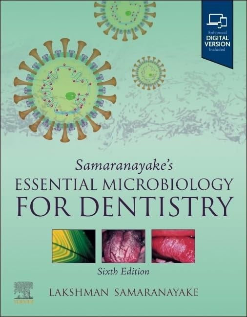 Samaranayake's Essential Microbiology for Dentistry by Lakshman Samaranayake Dsc Dds Frcpath Fdsrcs Fracds Fdsrcps ) ISBN 9780443117213