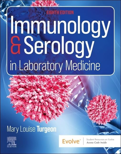Immunology & Serology in Laboratory Medicine by Mary Louise Turgeon Edd Mlscm ISBN 9780443122989