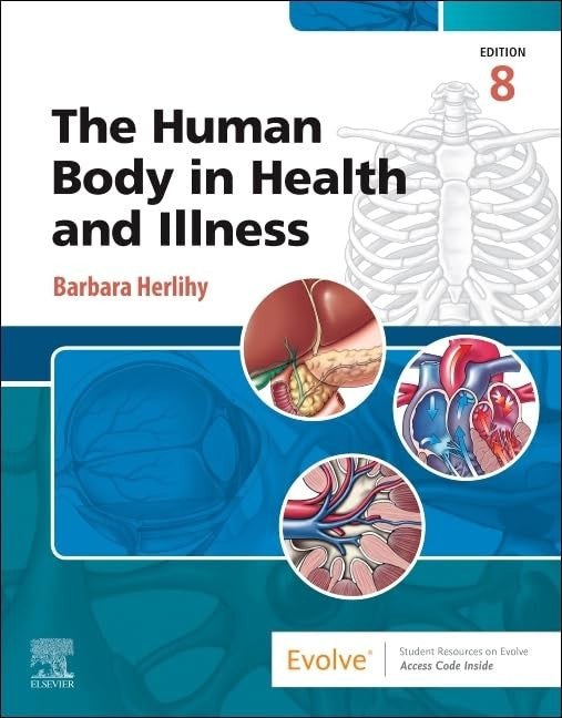 The Human Body in Health and Illness by Barbara Herlihy Rn ISBN 9780443124440