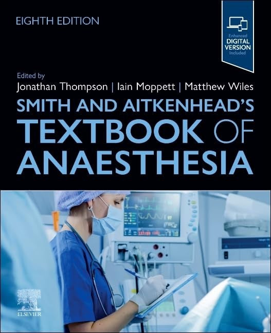 Smith and Aitkenhead's Textbook of Anaesthesia by Jonathan Thompson ISBN 9780443126680