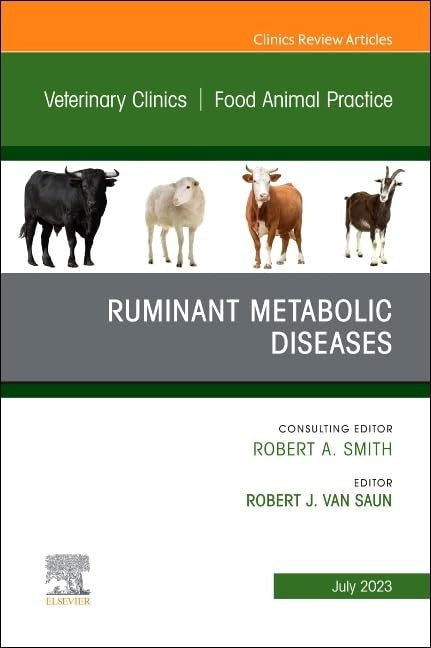Ruminant Metabolic Diseases, An Issue of Veterinary Clinics of North America: Food Animal Practice by Agatha Christie 9780443182266