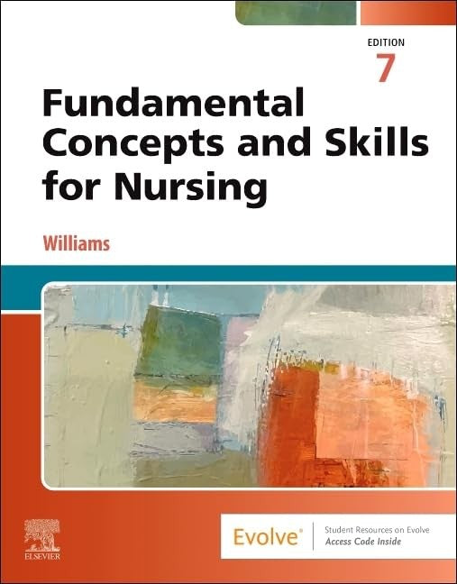 Fundamental Concepts and Skills for Nursing by Patricia A Williams Rn Msn Ccrn ISBN 9780443245237