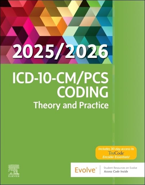 ICD-10-CM/PCS Coding: Theory and Practice, 2025/2026 Edition by Elsevier Inc