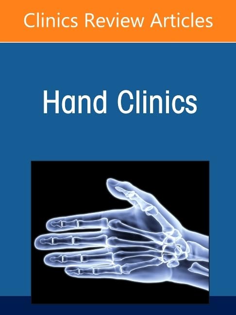 Surgical Education, An Issue of Hand Clinics by Youssra Marjoua Md Mpp