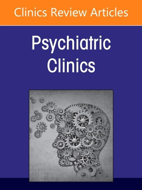 Acceptance and Commitment Therapy for Psychiatric Disorders, An Issue of Psychiatric Clinics of North America by Michael Levin ISBN 9780443343384