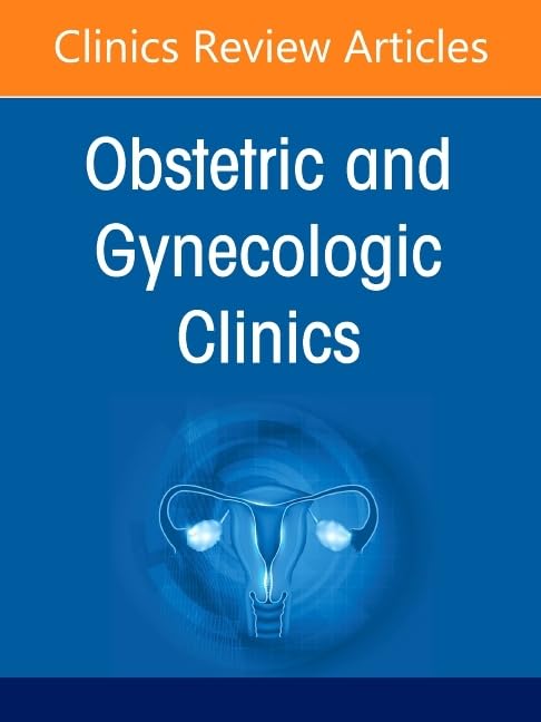 Updates in Medical Disorders in Pregnancy, An Issue of Obstetrics and Gynecology Clinics of North America by Meredith Cruz Md Mph ISBN 9780443344015