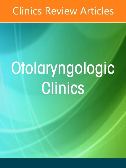 Office-Based Otolaryngology, An Issue of Otolaryngologic Clinics of North America by Ashley Agan Md Mba