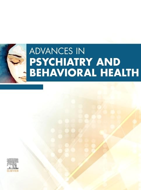 Advances in Psychiatry and Behavioral Health, Volume 5 by Deepak Prabhakar Md Mph