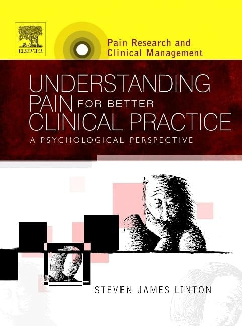 Understanding Pain for Better Clinical Practice by Steven James Linton ISBN 9780444515919