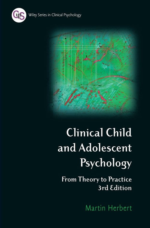 Clinical Child and Adolescent Psychology by Martin Herbert ISBN 9780470012574